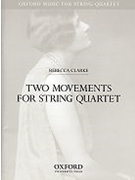 Two movements for string quartetScore and parts by Clarke Rebecca for