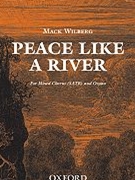 Peace Like A River by Various - Wilberg Mack - for SATB