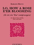Lo How A Rose E'er Blooming by Rentz Earlene for SATB