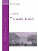The water is wideVocal score by Carey Paul for SAB