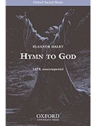 Hymn to GodVocal score by Daley Eleanor for SATB