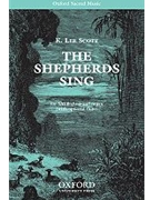 The shepherds singVocal score by Scott K Lee for SATB