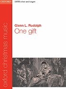 One Gift by Rudolph Glenn for SATB