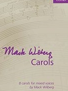 Mack Wilberg Carols by Various - Wilberg Mack - for SATB