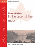 In The Glow Of The Moon by Chatman Stephen for SSAA
