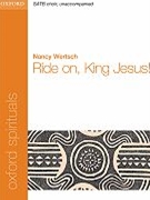 Ride On King Jesus by Wertsch Nancy - Wertsch Nancy - for SATB a cappella