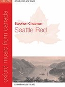 Seattle Red by Chatman Stephen for SATB