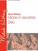 Gloria In Excelsis Deo by Wilberg Mack for SATB