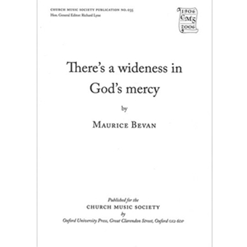 There's A Wideness In God's Mercy by Bevan Maurice for SATB
