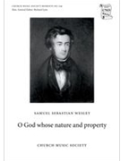 O God whose nature and propertyVocal score by Wesley Samuel Sebastian for SATB