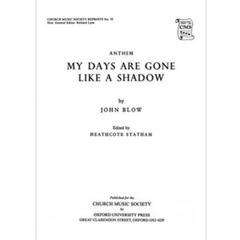My days are gone like a shadowVocal score by Blow John for SATB