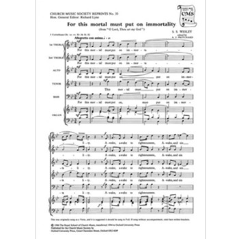 For this mortal must put on immortalityVocal score by Wesley Samuel Sebastian for SATB