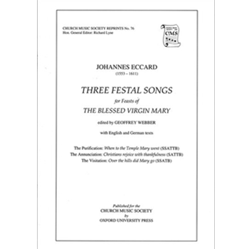 Three Festal SongsVocal score by Eccard Johannes for SATB