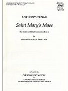 St Mary's MassVocal score by Caesar Anthony for SATB; Unison