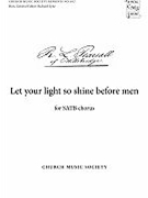 Let Your Light So Shine Before Men by Pearsall Robert for SATB a cappella