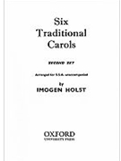 Six Traditional Carols (Second Set)SSA vocal score by Holst Imogen for Upper Voices - 3 Parts or more