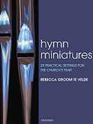 Hymn Miniatures by Various - Te Velde Rebecca Gr - for Organ
