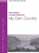 My Own Country by Warlock Peter - Giardiniere David - for Unison