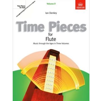 Time Pieces for Flute, Volume 3 Music through the Ages in 3 Volumes