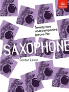 Twenty-two Unaccompanied Pieces for Saxophone by for Saxophone (COLL)