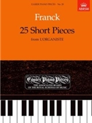 25 Short Pieces from 'L'Organiste'Easier Piano Pieces 29 by for