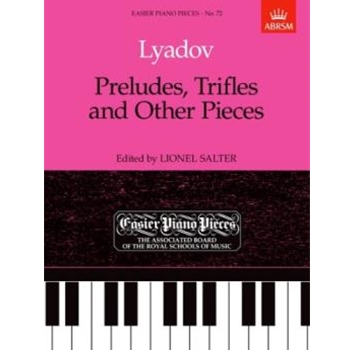 Preludes, Trifles and Other Pieces Easier Piano Pieces 72