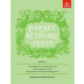 Baroque Keyboard Pieces, Book V (difficult)