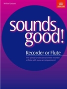 Sounds Good! for Recorder or Flute by JACQUESM for Flute and Piano