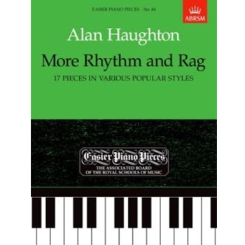 More Rhythm and Rag (17 Pieces in Various Popular Styles) Easier Piano Pieces 84