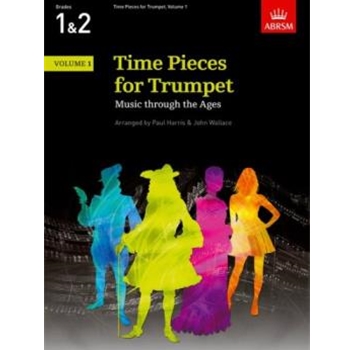 Time Pieces for Trumpet, Volume 1Music through the Ages in 3 Volumes