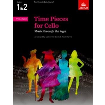 Time Pieces for Cello, Volume 1 Music through the Ages