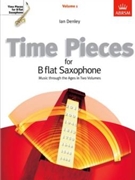 Time Pieces for B flat Saxophone Volume 1Music through the Ages in 2 Volumes by for Saxophone (COLL)