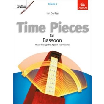 Time Pieces for Bassoon, Volume 2 Music through the Ages in Two Volumes