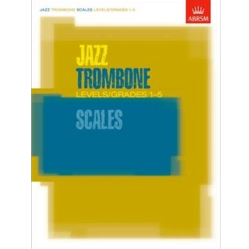 Jazz Trombone Scales Levels/Grades 1-5