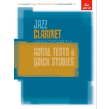 Jazz Clarinet Aural Tests and Quick Studies Levels/Grades 1-5