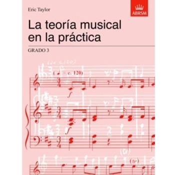 La teorASHa musical en la prA!ctica Grado 3 Spanish Edition