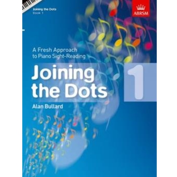 Joining the Dots, Book 1 (Piano)A Fresh Approach to Piano Sight-Reading