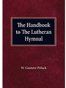 The Handbook to the Lutheran Hymnal