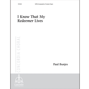 I Know That My Redeemer Lives (Full Score) (Bunjes)