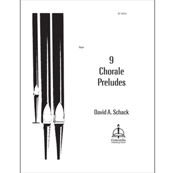 Nine Chorale Preludes by Schack David for Organ