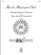 Messe de Minuit pour Nöel (Full Score) by Marc-Antoine Charpen for SATB