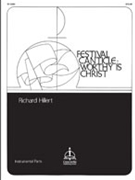 Festival Canticle: Worthy Is Christ by Hillert Robert for Instrumental Parts