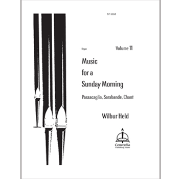 Music for a Sunday Morning: Passacaglia, Saraband, Chant