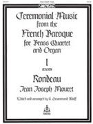 Rondeau by Mouret Jean-Joseph - Wolff - for Brass Quartet w/