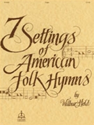 Seven Settings Of American Folk Hymns by - Held Wilbur - for Organ