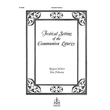 Festival Setting of the Communion Liturgy (Handbells)