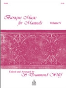 Baroque Music For Manuals Volume 5 by - Wolff - for Organ