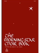 Morning Star Choir Book by - Thomas - for SA