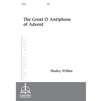 The Great O Antiphons of Advent (Willan) - Expanded