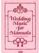 Wedding Music For Manuals by - Callahan Charles - for Organ